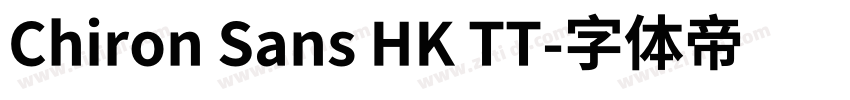 Chiron Sans HK TT字体转换